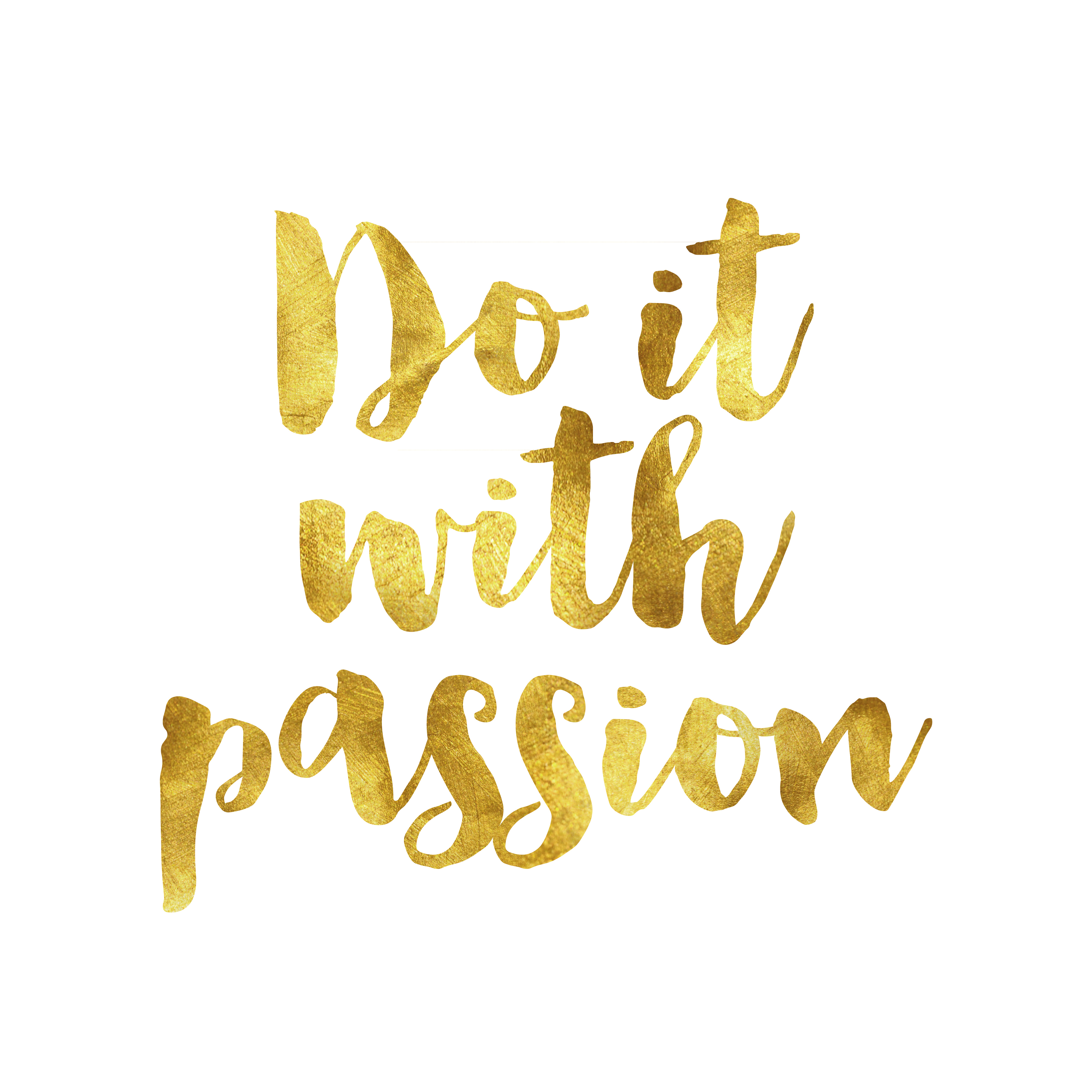 Do it with passion